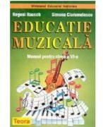 Manual Educatie Muzicala pentru clasa a 6-a - Regeni Rausch (ISBN: 9789736017490)