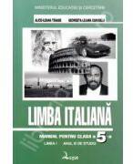 Limba Italiana. Manual clasa a 5-a Limba 1 - Alice-Ileana Tanase (ISBN: 9789738131033)