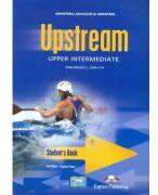 Upstream Upper-Intermediate B2+, Manual pentru clasa a XI-a L2. Clasa a X-a L1 - Virginia Evans (ISBN: 9781845589981)