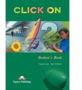 Click on 2, Manual pentru limba engleza, clasa IX-a, Limba moderna 3 - Virginia Evans (ISBN: 9781845580124)
