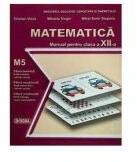 Matematica. Manual pentru clasa a 12-a M5 - Mihaela Singer (ISBN: 9786067274677)