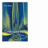 Cine sunt eu - Pop Stelu (ISBN: 9786067114362)