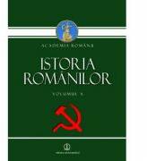 Istoria Romanilor, Volumul 10. Romania in anii 1948-1989 (ISBN: 9789734506675)