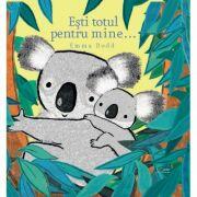 Esti totul pentru mine. . . - Emma Dodd (ISBN: 9786067047431)