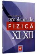 Probleme de fizica, clasele XI-XII - Anatolie Hristev (ISBN: 9789738699045)
