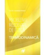 Probleme rezolvate de fizica - Termodinamica - Anatolie Hristev (ISBN: 9789738699083)