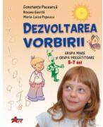 Dezvoltarea vorbirii -Grupa mare si grupa pregatitoare - Roxana Gavrila (ISBN: 9789731730363)