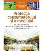 Protectia consumatorului si a mediului. Manual pentru clasa a X-a - Valentina Capota (ISBN: 9786068336305)