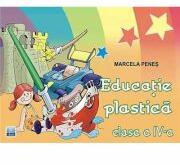 Educatie plastica pentru clasa a IV-a - Marcela Penes (ISBN: 9789737660305)