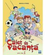 Caiet de vacanta pentru clasa I - Marcela Penes (ISBN: 9789737660701)