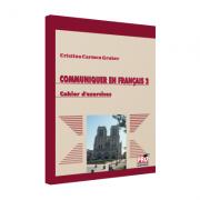 Communiquer en Français 2. Cahier d’exercices - Cristina Gruber (ISBN: 9786066471534)