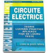 Circuite electrice. Licee cu profil tehnic - Florin Mares (ISBN: 9786065280243)