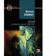 Areal: antologie de poezie 1982-2007 - Mariana Codrut (ISBN: 9789734711888)