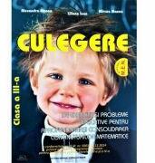 Culegere de Exercitii si Probleme aplicative pentru aprofundarea si consolidarea continuturilor Matematice Clasa a 3-a - Alexandra Manea (ISBN: 9786066297073)