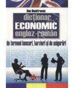 Dictionar Economic Englez-Roman de Termeni bancari, bursieri si de asigurari - Dan Dumitrescu (ISBN: 9789731730622)