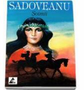 Soimii - de Mihail Sadoveanu (ISBN: 9789737744692)