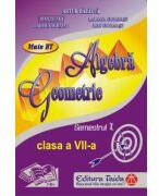 Auxiliar Algebra si Geometrie - clasa a VII-a, sem I (ISBN: 9786065141414)