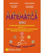 900 de probleme pentru mici matematicieni - clasele I-IV (ISBN: 9786065141698)