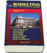 Marketing. Editia a II-a revazuta si adaugita - Virgil Balaure (ISBN: 9789739021753)