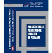 Marketingul afacerilor publice si private - Adriana Grigorescu (ISBN: 9789737765505)