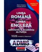 LIMBA ROMANA si LIMBA ENGLEZA Admitere la Academia de POLITIE - Maria Ticleanu (ISBN: 9786064614117)