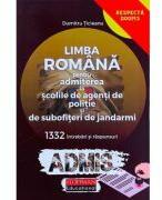 LIMBA ROMANA. Admitere la Scolile de POLITIE si de SUBOFITERI de JANDARMI - Dumitru Ticleanu (ISBN: 9786064614124)