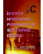 Invata Hardware Firmware si Software Design (ISBN: 9786069218525)