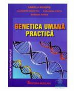 Genetica umana practica - Daniela Neagos (ISBN: 9789733907268)