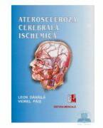 Ateroscleroza cerebrala ischemica - Danaila Leon (ISBN: 9789733905301)