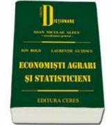 Economisti agrari si statisticieni - Ion Bold (ISBN: 9789734009152)