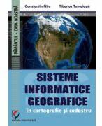 Sisteme informatice geografice in cartografie si cadastru - Constantin Nitu (ISBN: 9786062801854)