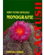 Cactusii. Monografie (ISBN: 9789734004799)