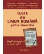 Teste pentru clasa a VII-a - Limba si literatura romana (ISBN: 9789738841901)