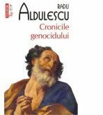 Cronicile Genocidului - Radu Aldulescu (ISBN: 9789734653126)