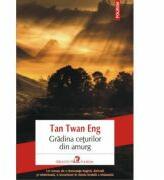 Gradina ceturilor din amurg - Tan Twan Eng (ISBN: 9789734641321)