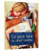 Ce poti face cu doua cuvinte - Liviu Papadima (ISBN: 9786068044040)