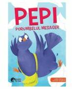 Pepi, porumbelul mesager - Adina Lates (ISBN: 9786069679098)