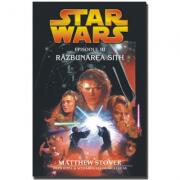 STAR WARS - Razbunarea Sith - Matthew Stover (ISBN: 9789737780232)