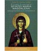 O viata bizantina a Sfintei Maria Magdalena - Sebastian Serdaru (ISBN: 9786065294110)