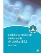 Ghidul celor mai uzuale medicamente din practica medicala - Oana Dascal (ISBN: 9786068215426)
