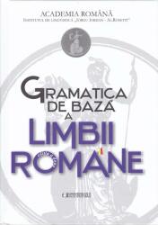 Gramatica de bază a limbii române (ISBN: 9786067041392)