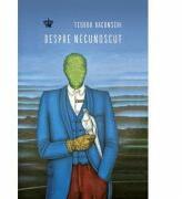 Despre necunoscut. Colectia savoir-vivre - Teodor Baconschi (ISBN: 9786069324165)