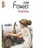 Mantisa - John Fowles (ISBN: 9789734642342)