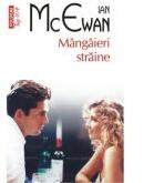 Mangaieri straine - Ian McEwan (ISBN: 9789734645824)