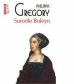 Surorile Boleyn - Philippa Gregory (ISBN: 9789734637942)