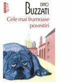 Cele mai frumoase povestiri - Dino Buzzati (ISBN: 9789734639571)