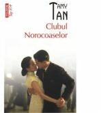 Clubul Norocoaselor - Amy Tan (ISBN: 9789734640348)