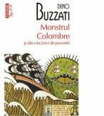 Monstrul Colombre si alte cincizeci de povestiri - Dino Buzzati (ISBN: 9789734642403)