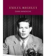 Exilul regelui - BBC (ISBN: 9786065888661)