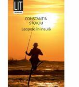 Leopold in insula - Constantin Stoiciu (ISBN: 9786067493474)
